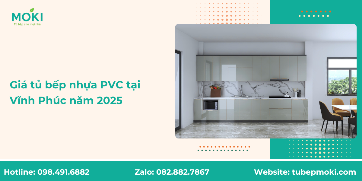Giá tủ bếp nhựa PVC tại Vĩnh Phúc năm 2025