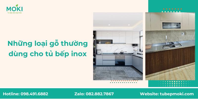 Những loại gỗ thường dùng cho tủ bếp inox