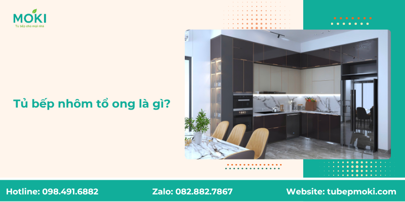 Tủ bếp nhôm tổ ong là gì?