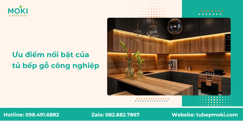 Ưu điểm nổi bật của tủ bếp gỗ công nghiệp MOKI